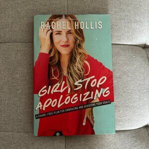 "Girl, Stop Apologizing"